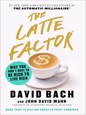 cover image of The Latte Factor